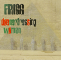 frigg – døenerfressing wøman