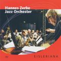 hannes zerbe jazz orchester – eisleriana