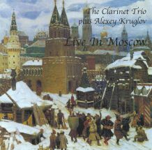 The clarinet trio plus alexey kruglov – live in moscow